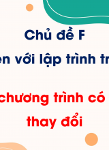 Chủ đề F - Bài 3 Tạo chương trình có phông nền thay đổi